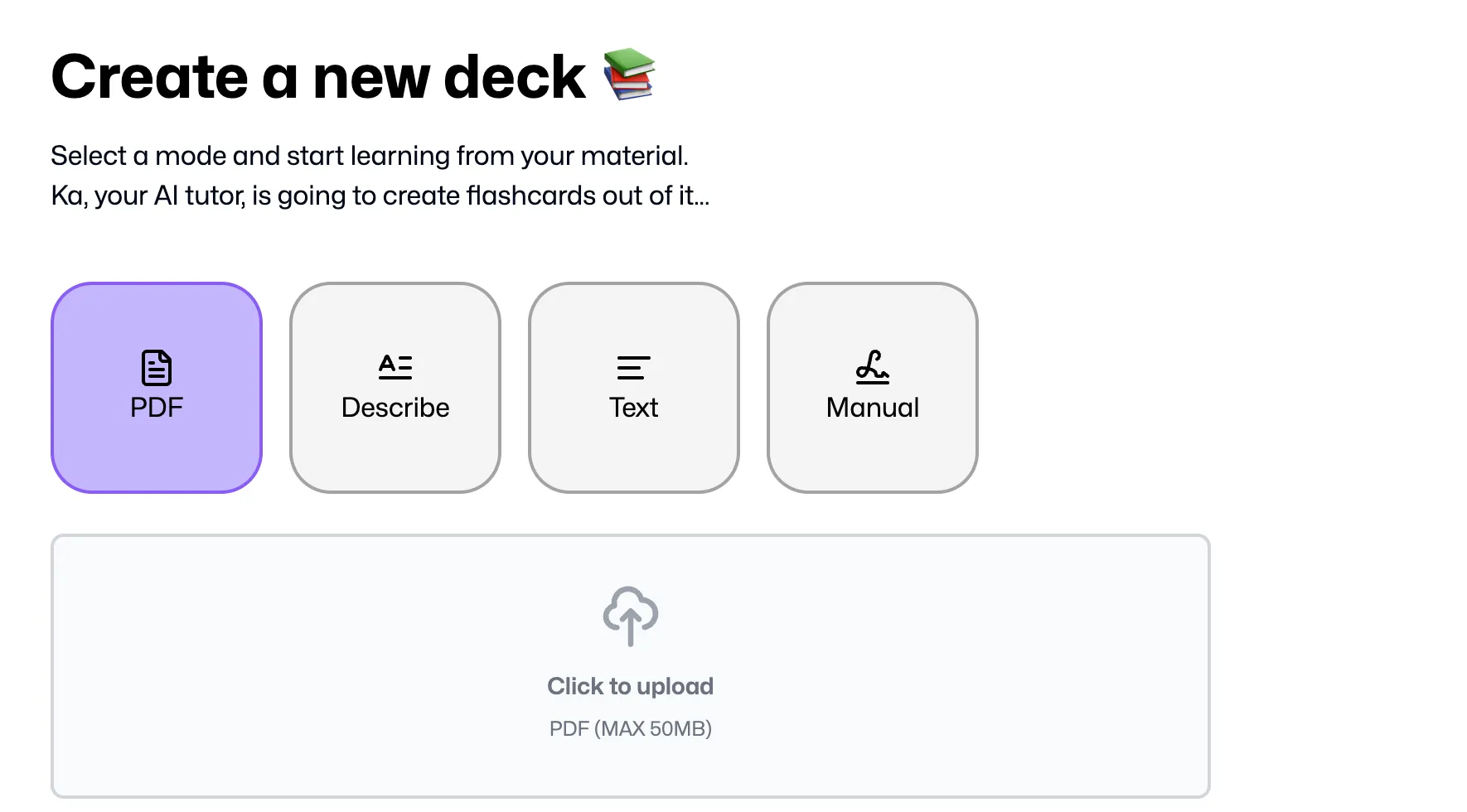 Các tùy chọn tạo bộ Flashcard mới trong giao diện FlashKa với chế độ PDF, Describe, Text và Manual