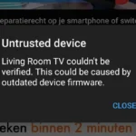 Màn hình TV hiển thị lỗi "Thiết bị không tin cậy" trên Chromecast 2nd gen
