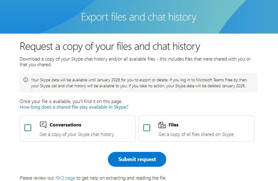Trang web chính thức của Skype cho phép người dùng xuất lịch sử trò chuyện và các tệp tin cá nhân