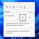 Tùy chọn "Dán dưới dạng văn bản" (Paste as text) trong lịch sử Clipboard của Windows 11 giúp bỏ định dạng.